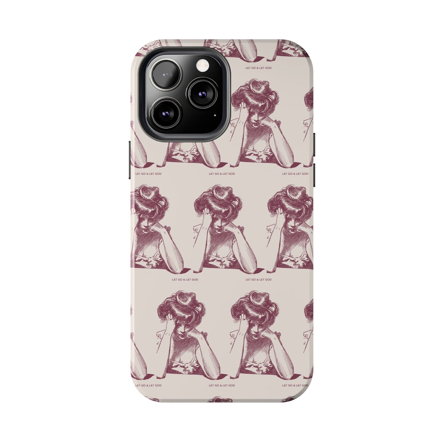 Tough Phone Case - 'Let Go & Let GOD'