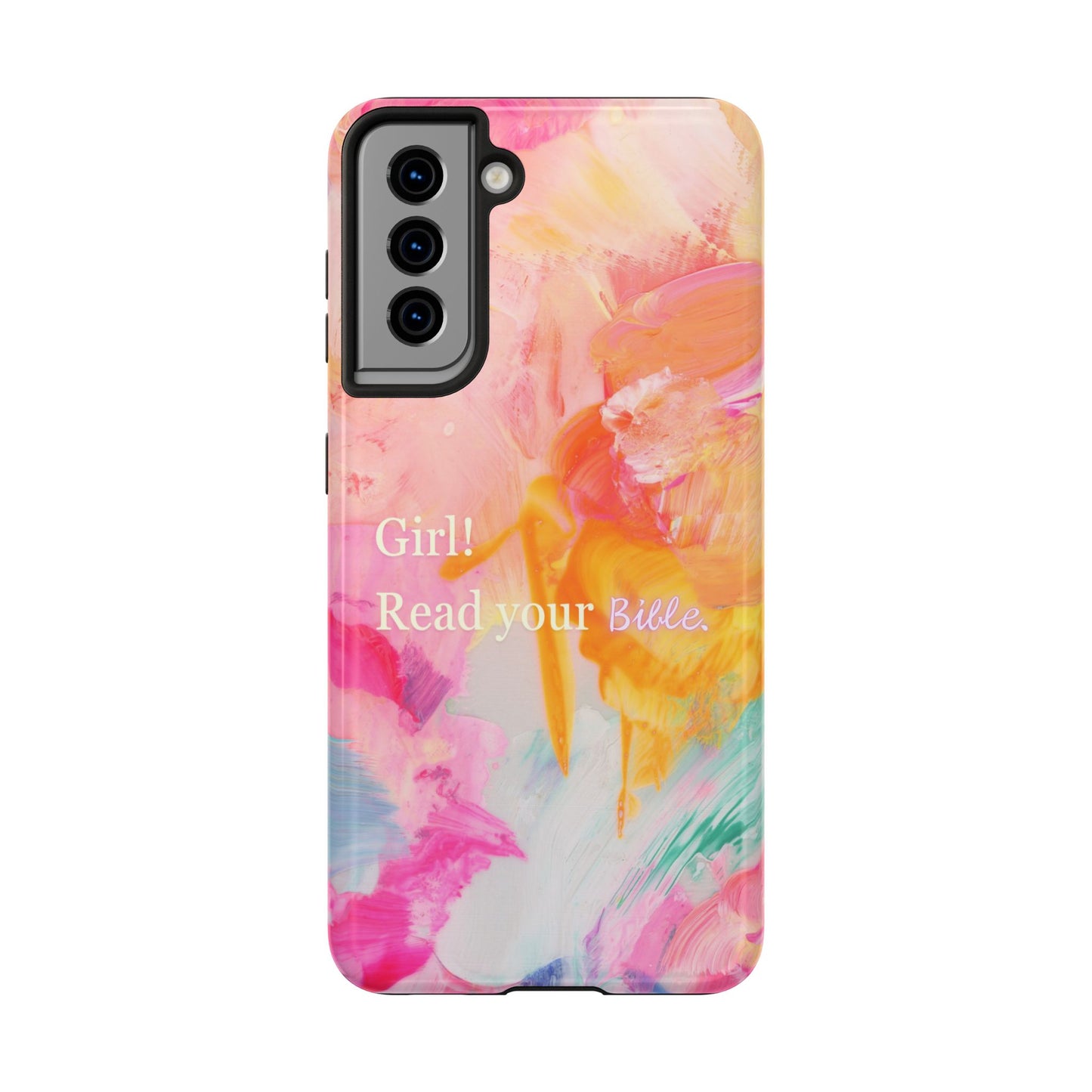 Tough Phone Case - 'Girl! Read your Bible'