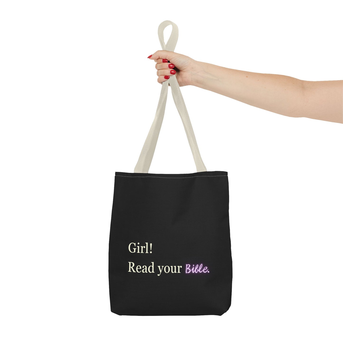 Girl! Read your Bible - Tote Bag