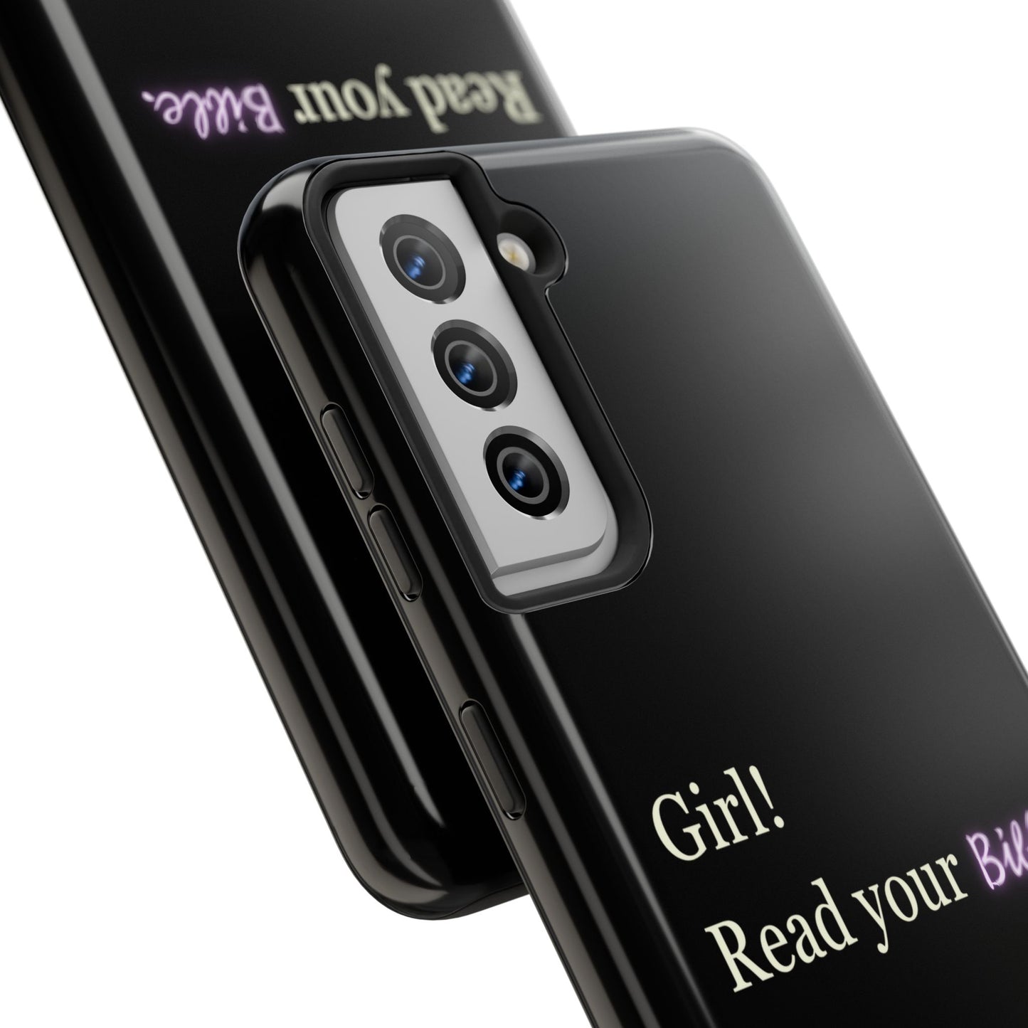Tough Phone Case - 'Girl! Read your Bible'