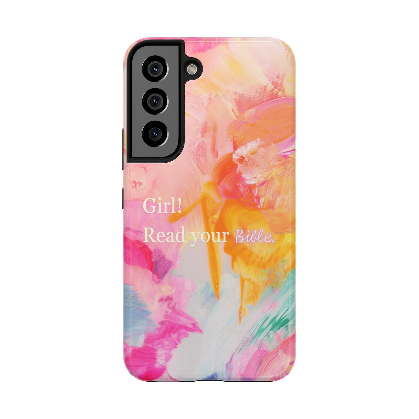 Tough Phone Case - 'Girl! Read your Bible'