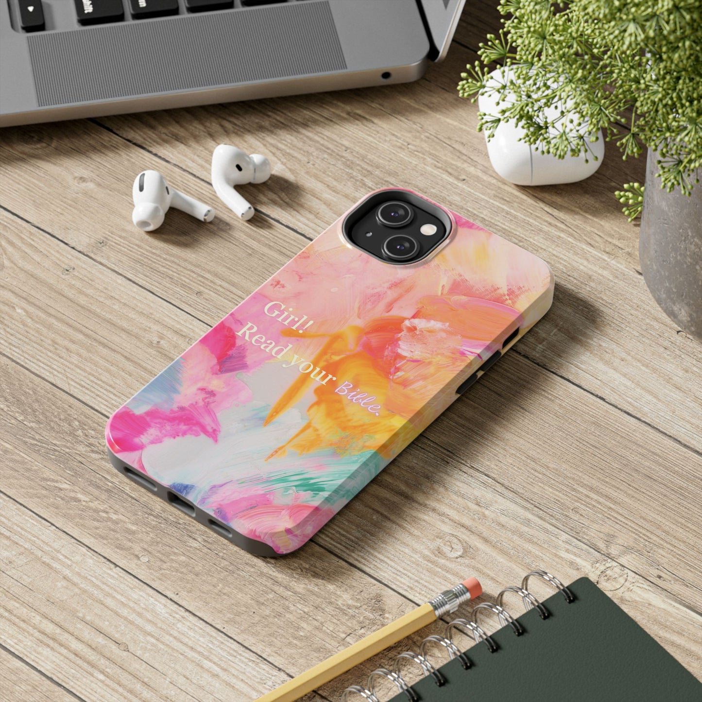 Tough Phone Case - 'Girl! Read your Bible'