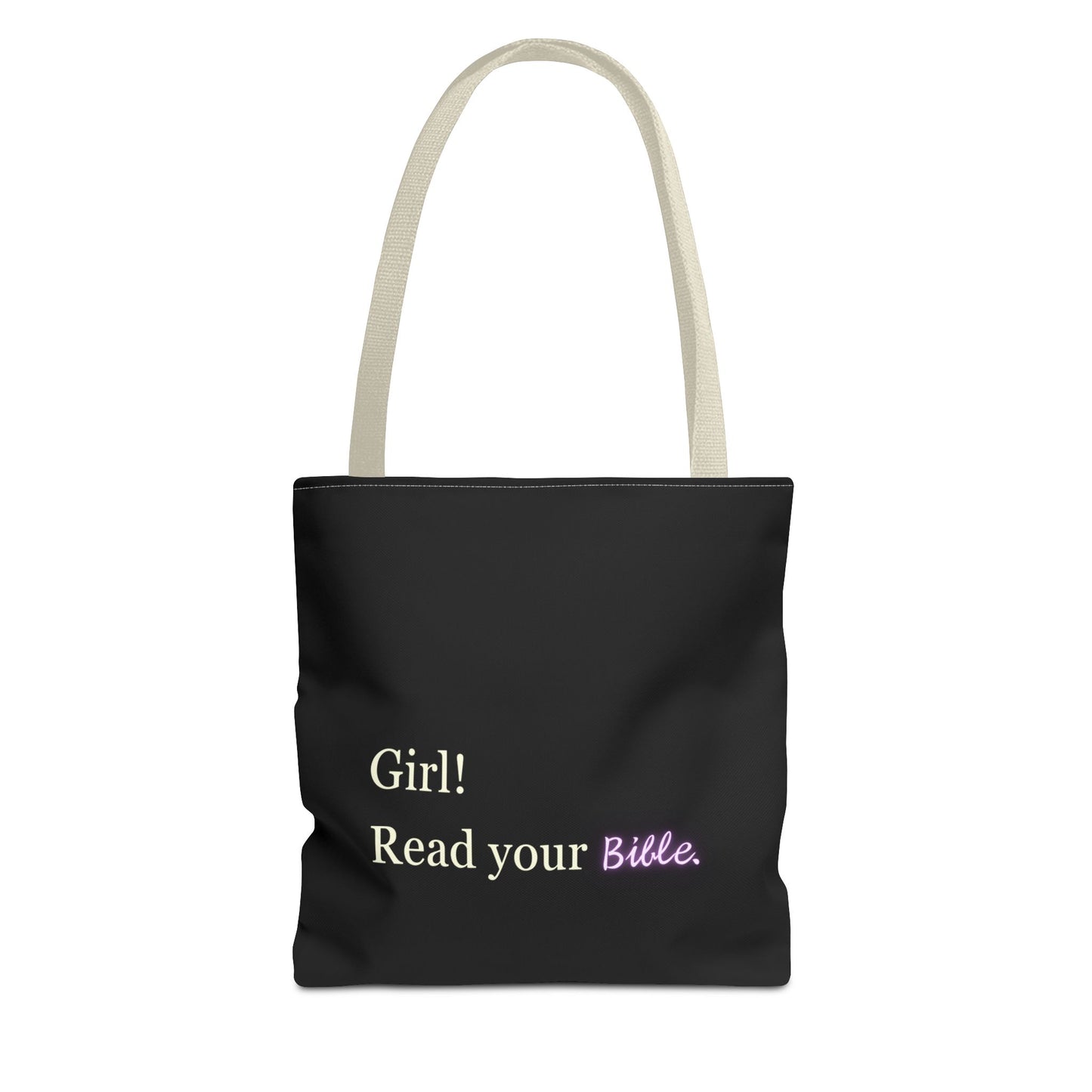 Girl! Read your Bible - Tote Bag
