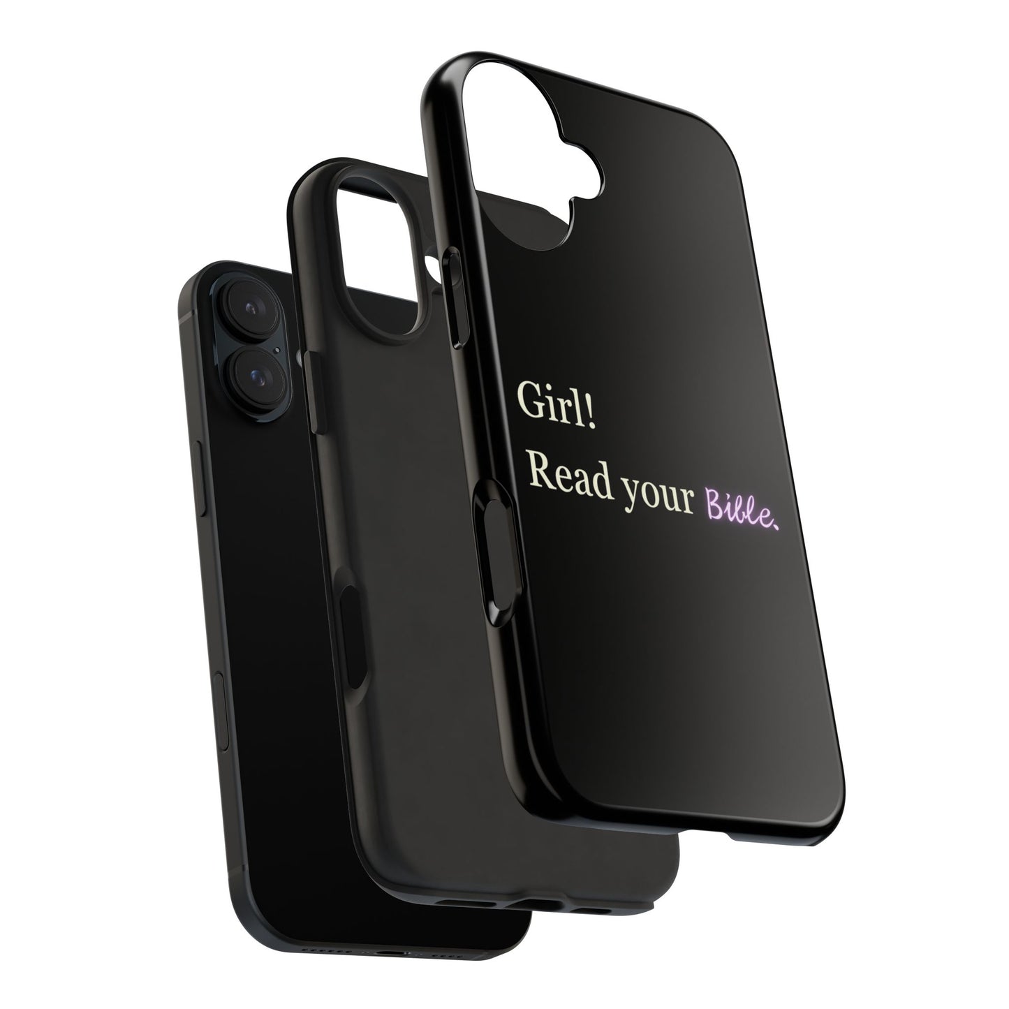 Tough Phone Case - 'Girl! Read your Bible'