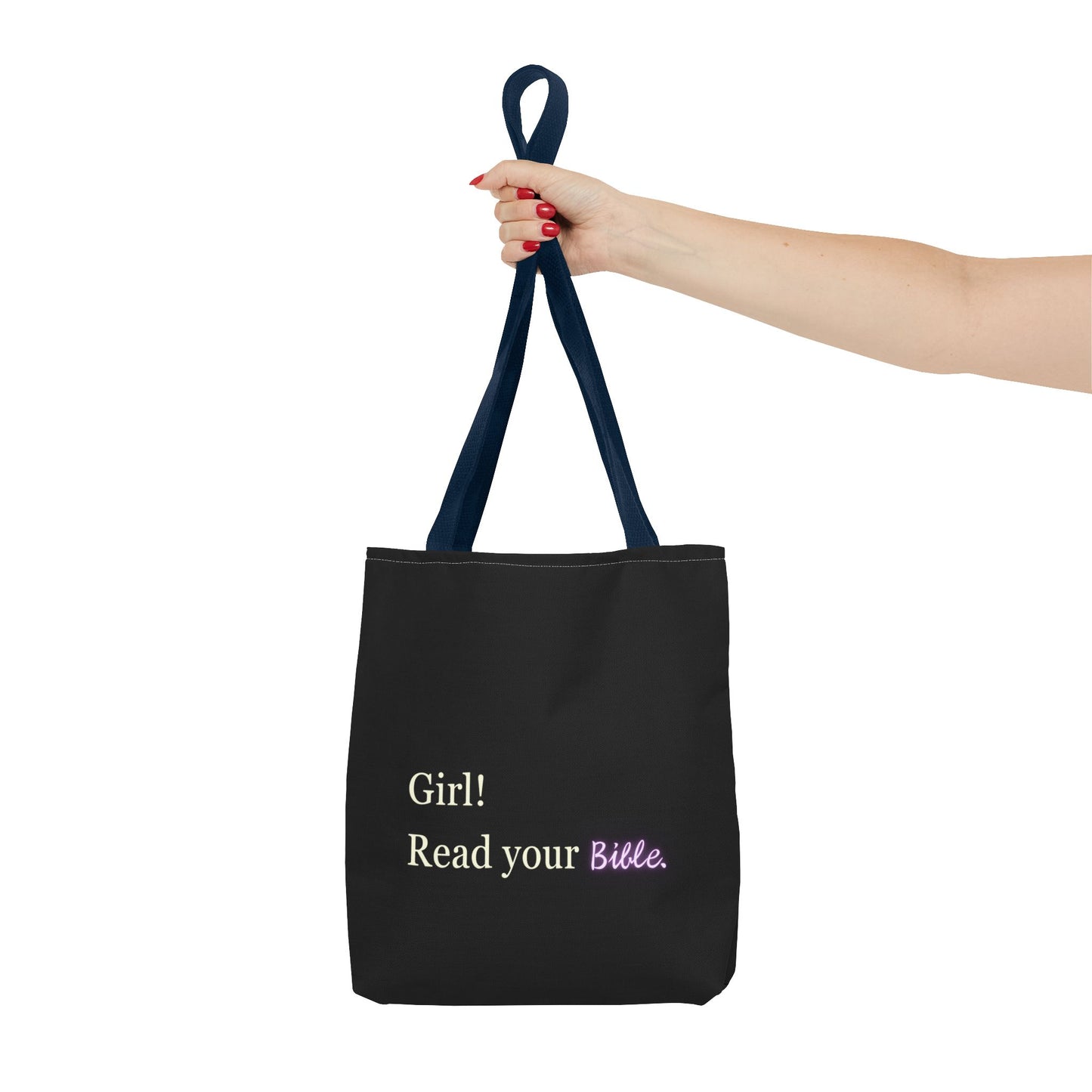 Girl! Read your Bible - Tote Bag