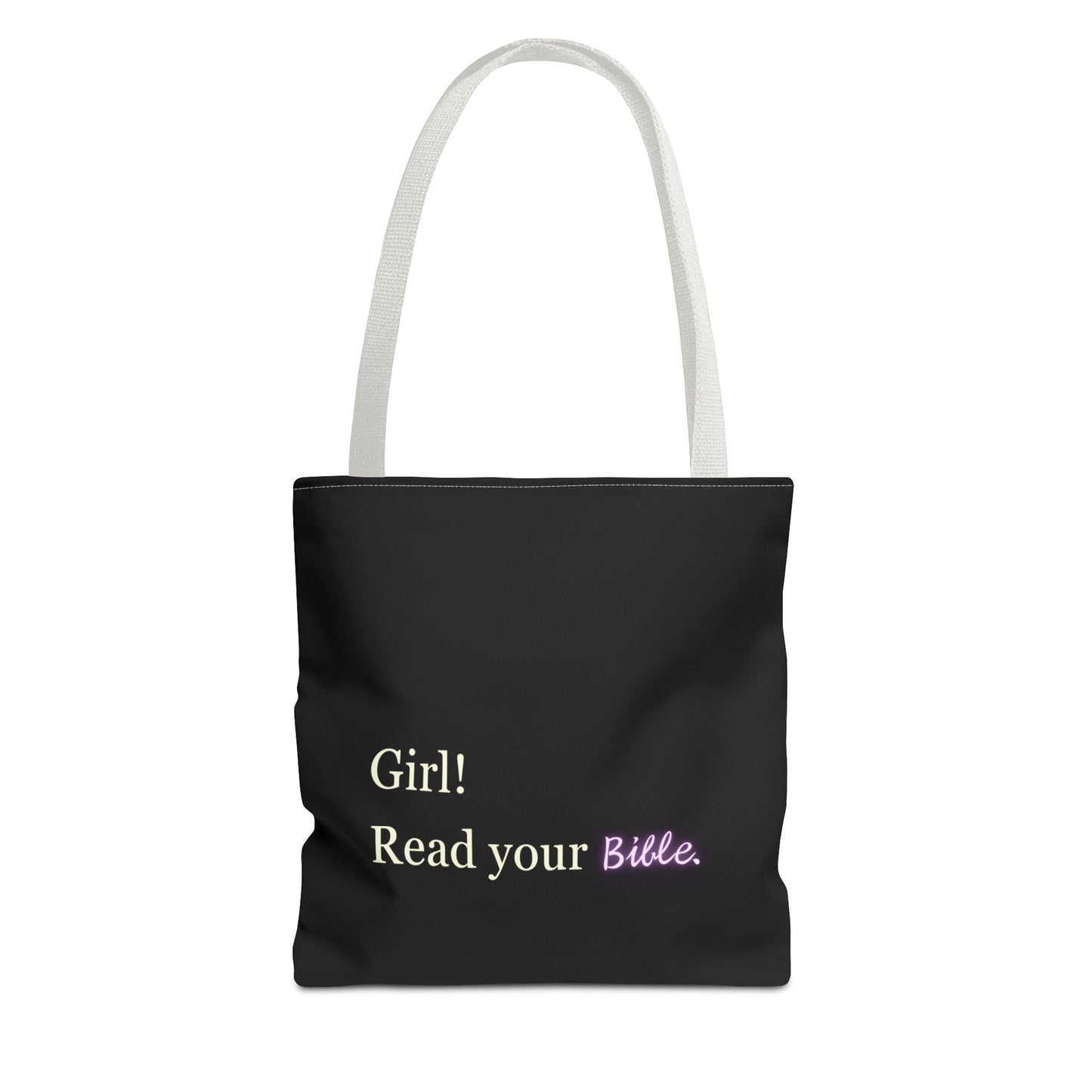 Girl! Read your Bible - Tote Bag