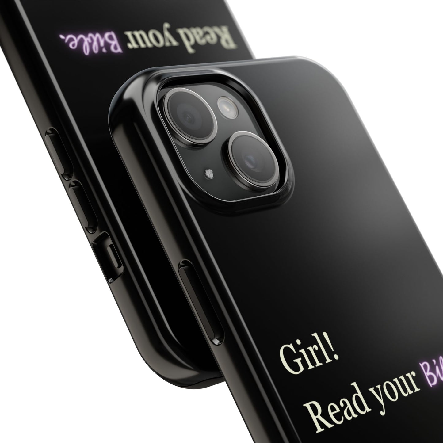 Tough Phone Case - 'Girl! Read your Bible'