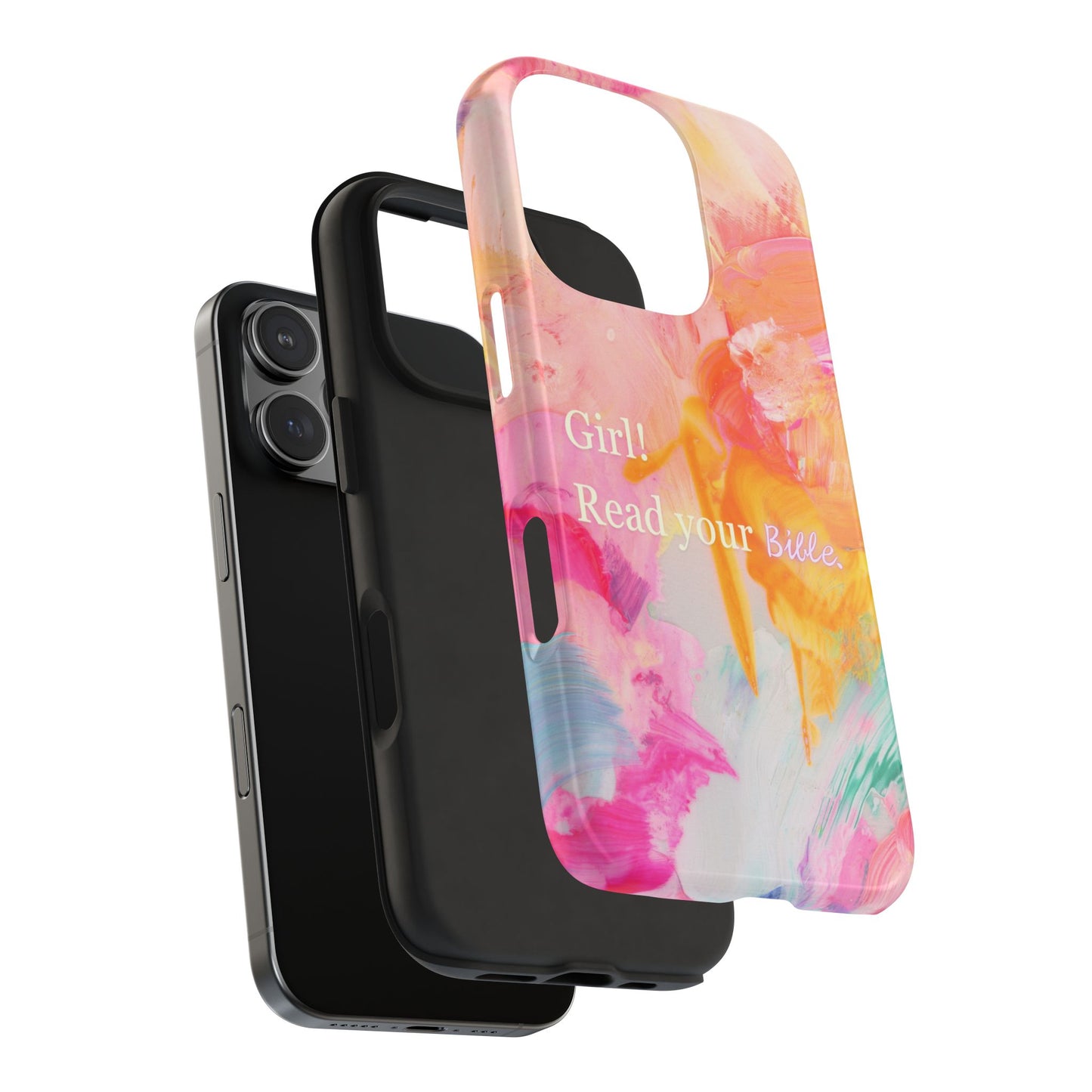 Tough Phone Case - 'Girl! Read your Bible'