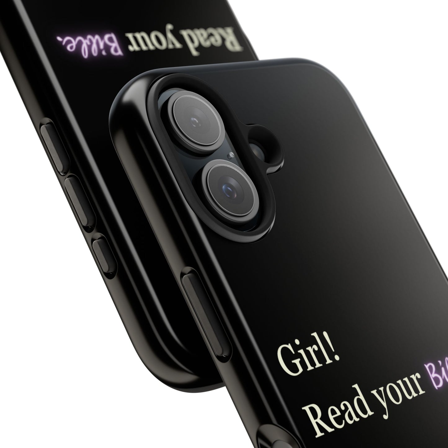 Tough Phone Case - 'Girl! Read your Bible'