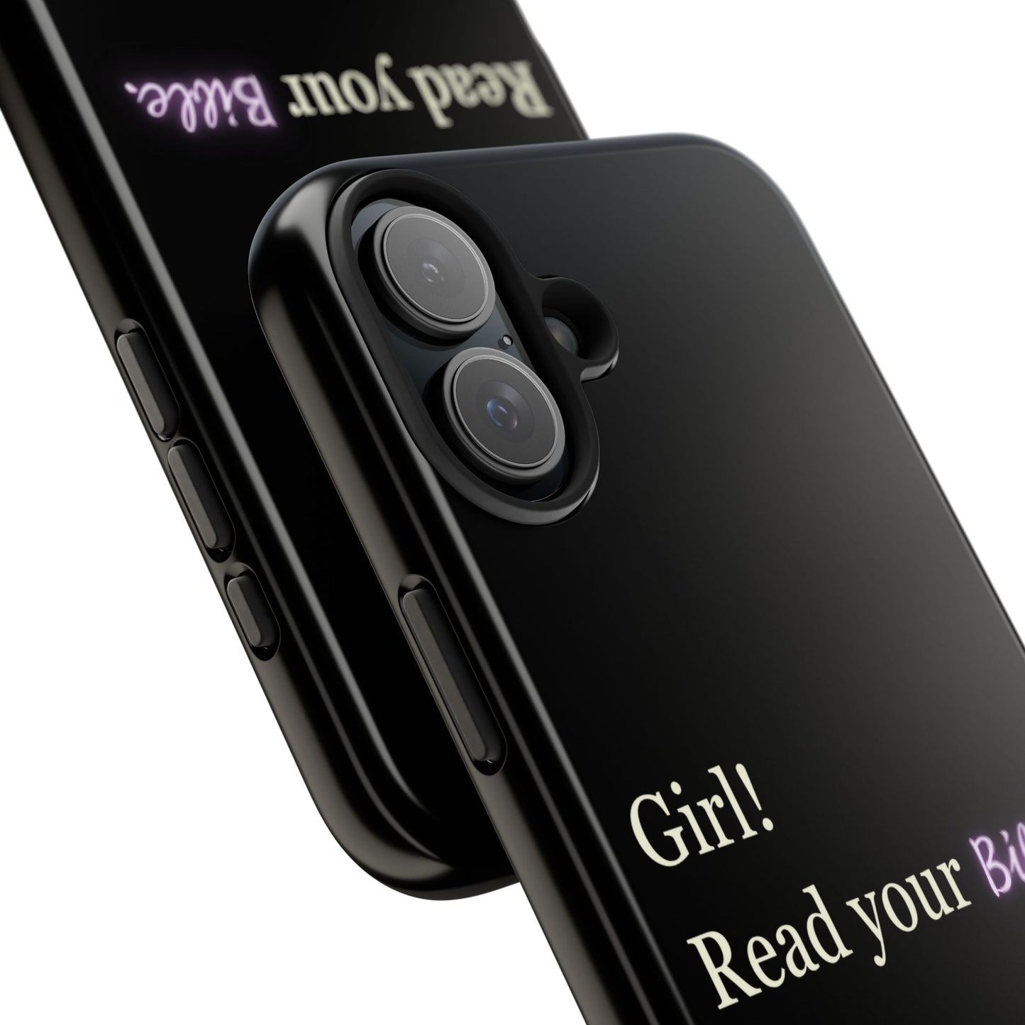 Tough Phone Case - 'Girl! Read your Bible'