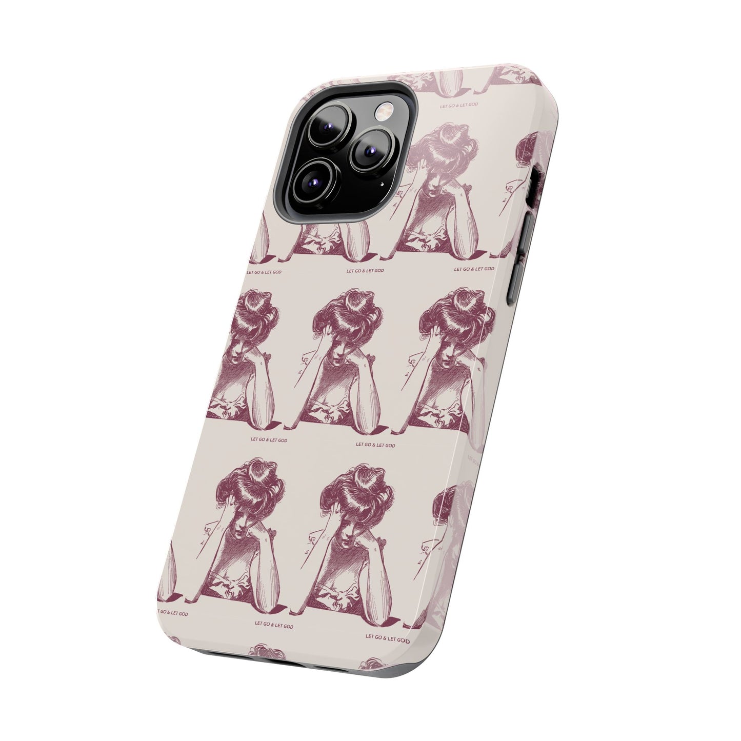 Tough Phone Case - 'Let Go & Let GOD'