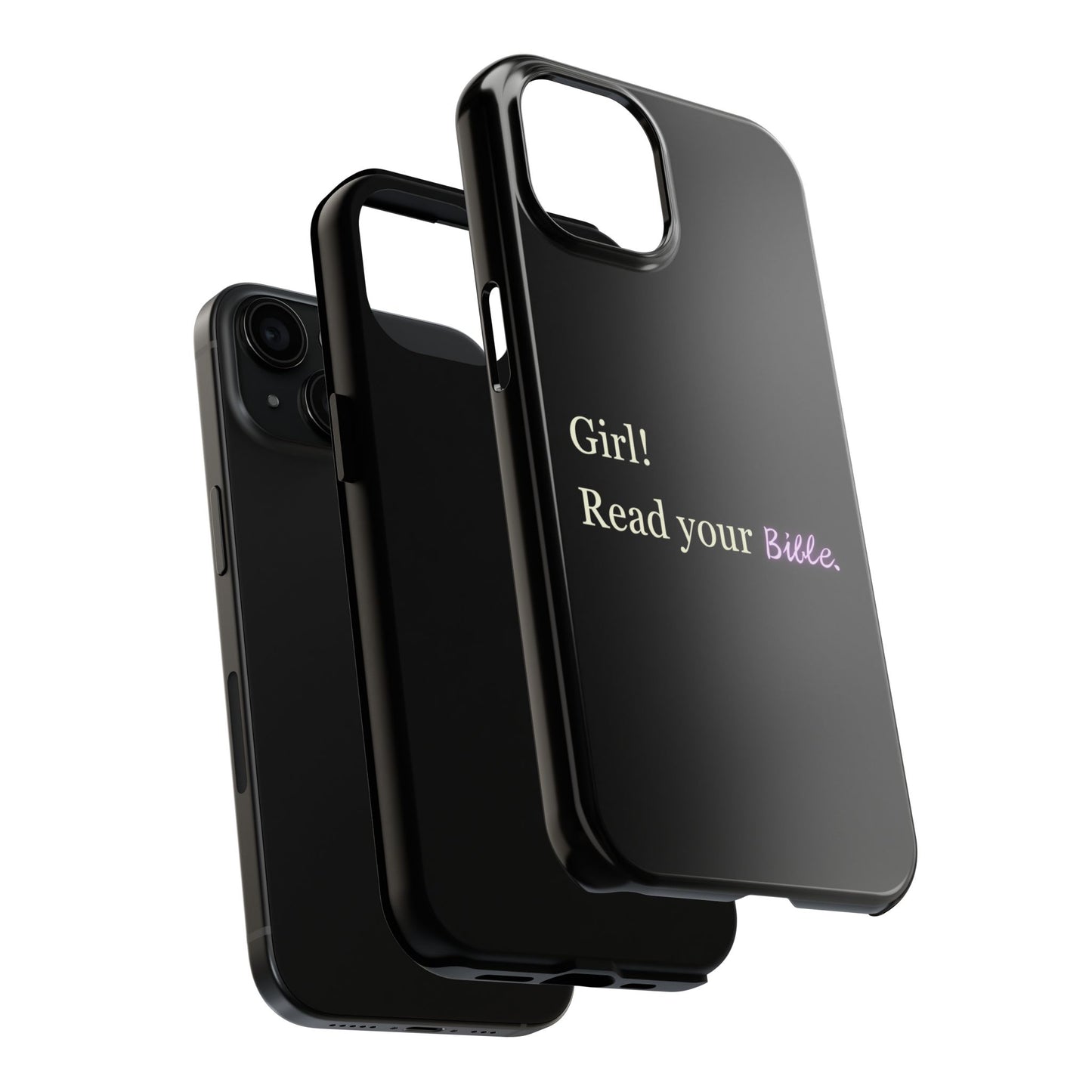 Tough Phone Case - 'Girl! Read your Bible'