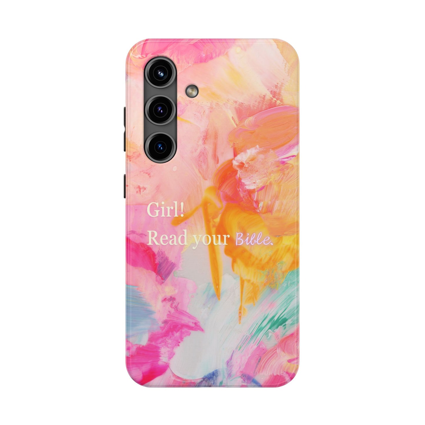 Tough Phone Case - 'Girl! Read your Bible'