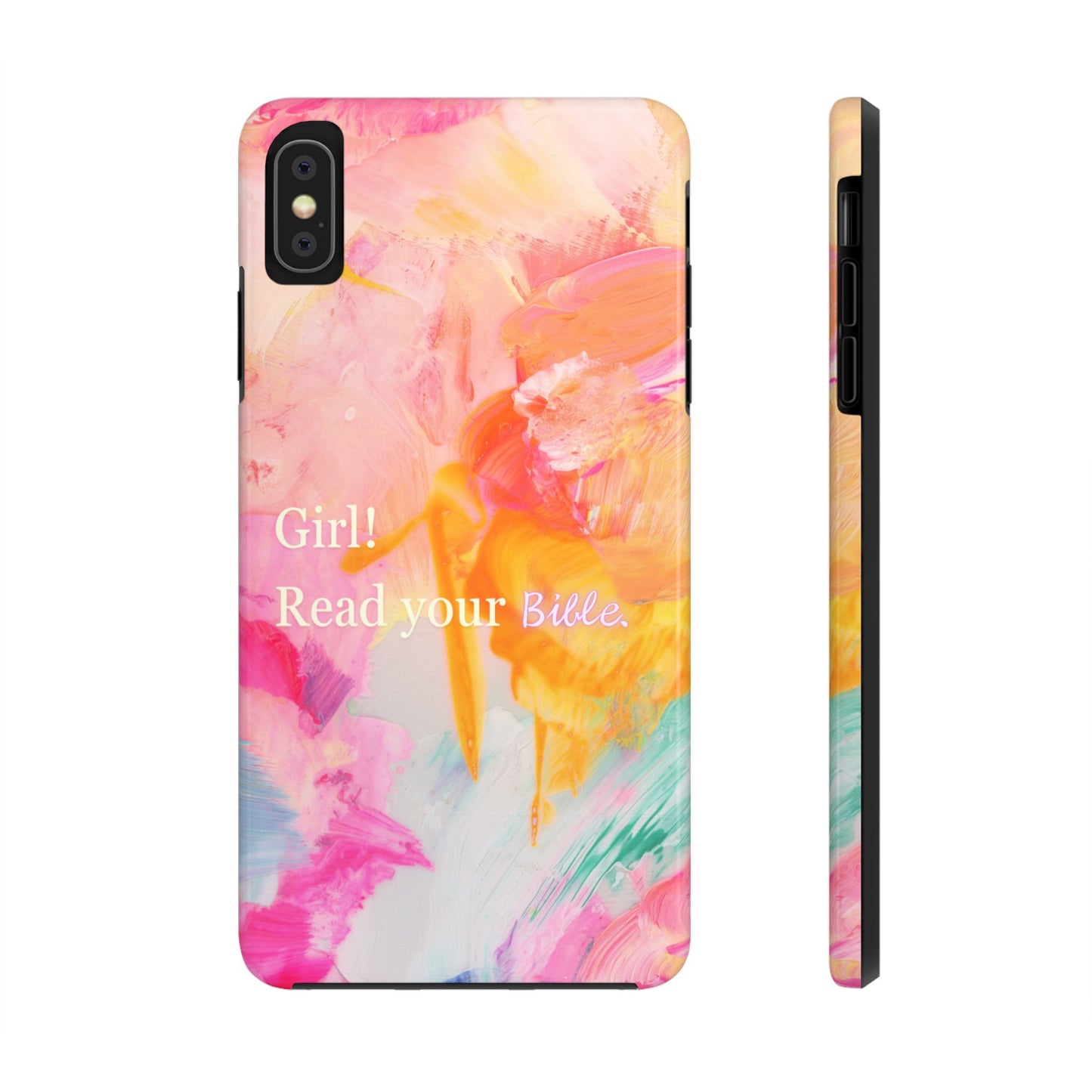 Tough Phone Case - 'Girl! Read your Bible'