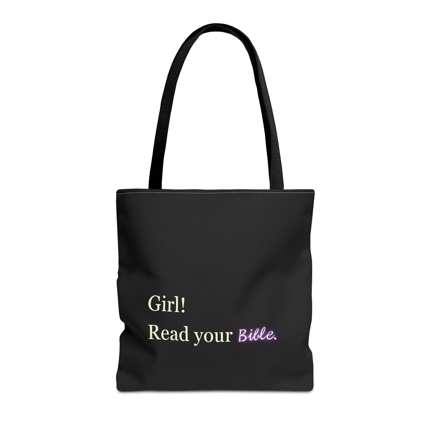 Girl! Read your Bible - Tote Bag