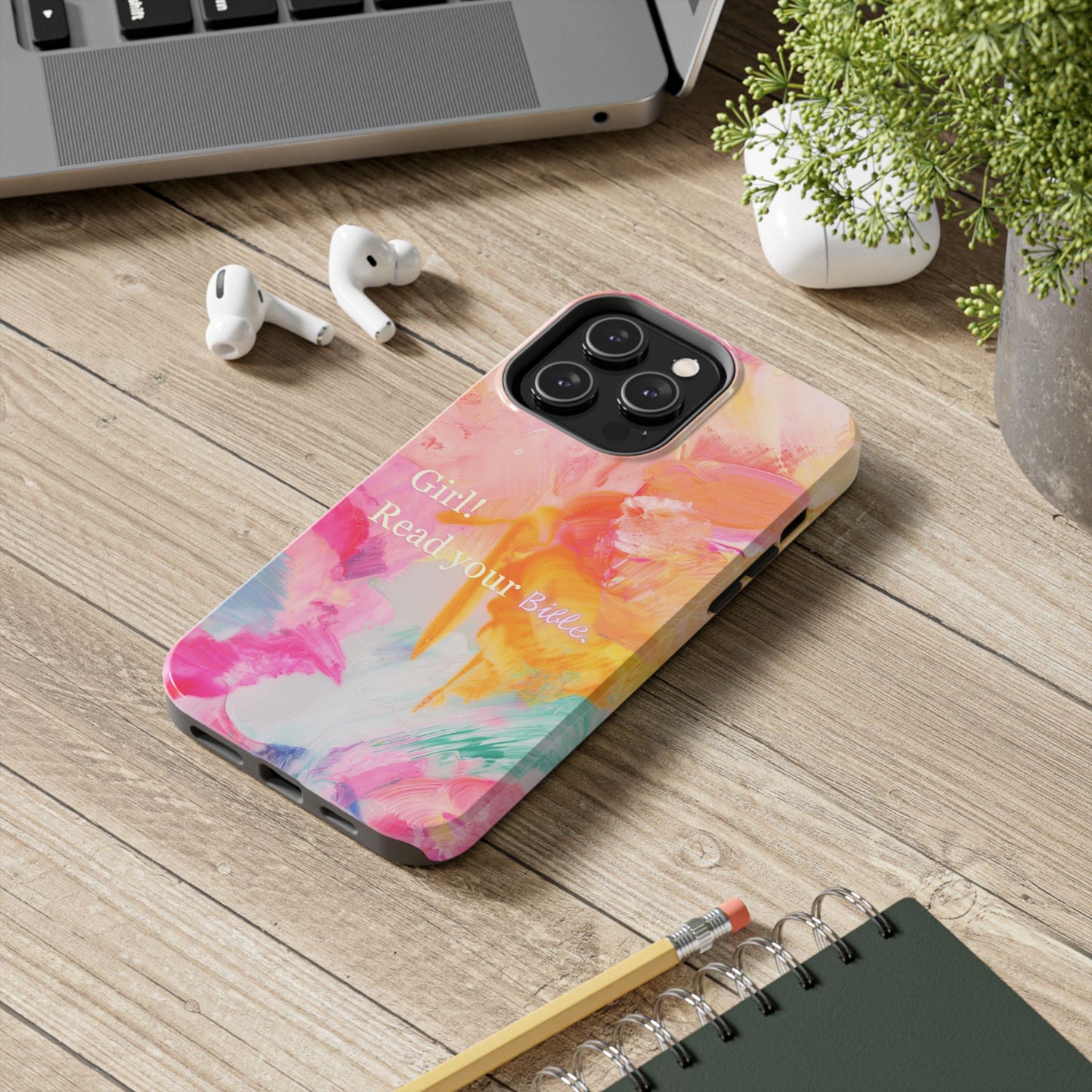 Tough Phone Case - 'Girl! Read your Bible'