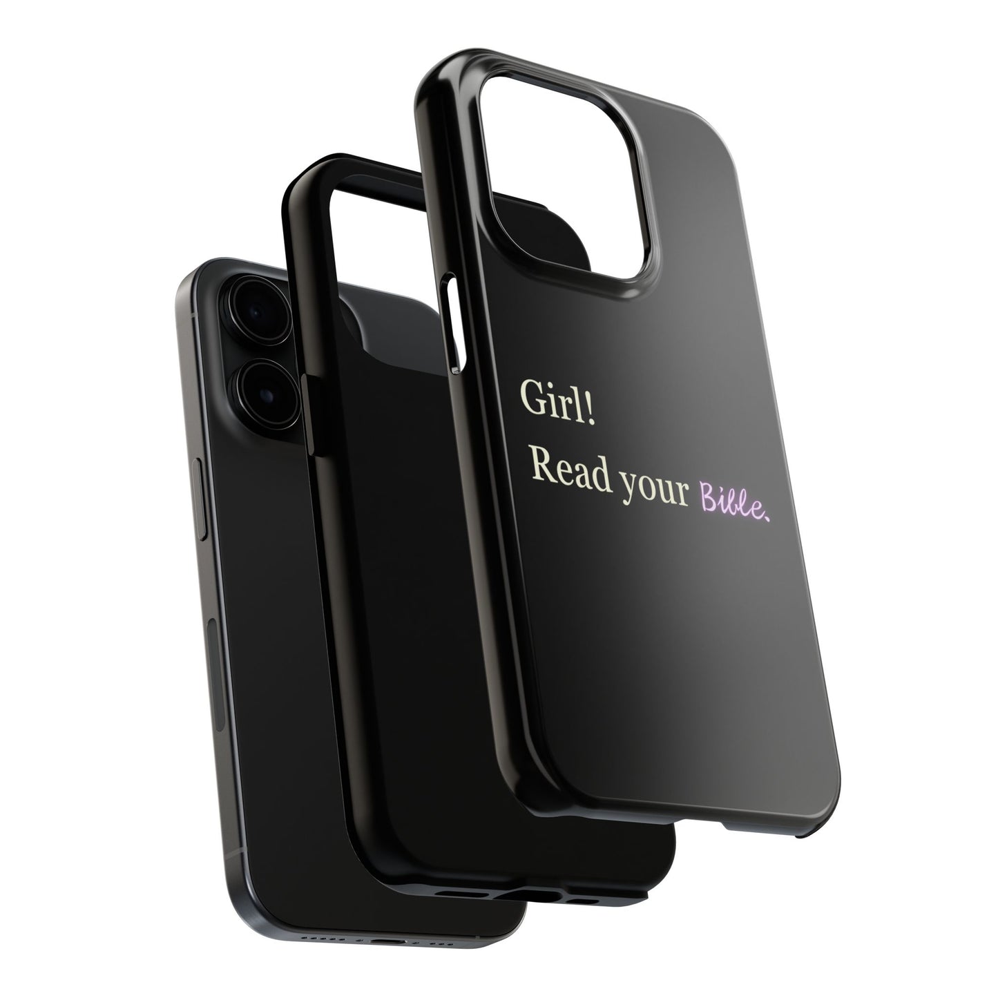 Tough Phone Case - 'Girl! Read your Bible'
