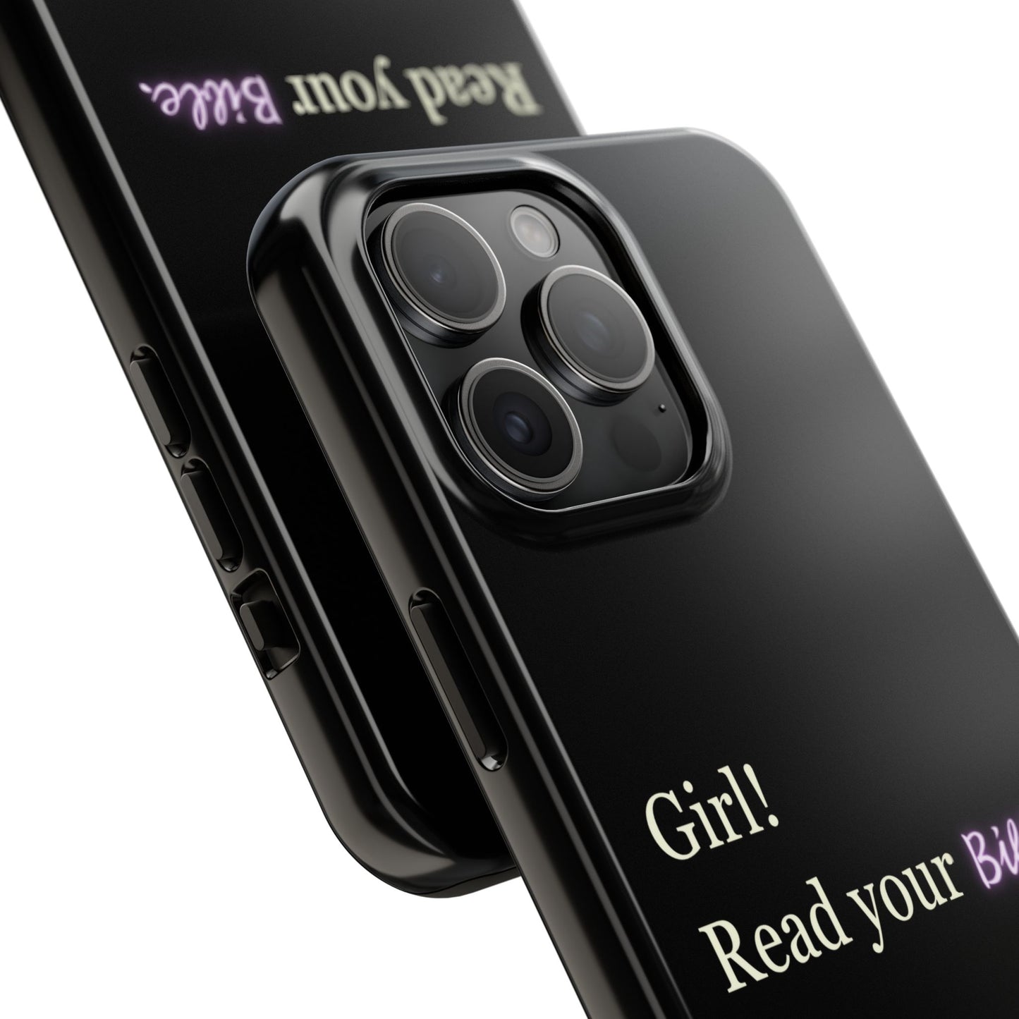 Tough Phone Case - 'Girl! Read your Bible'