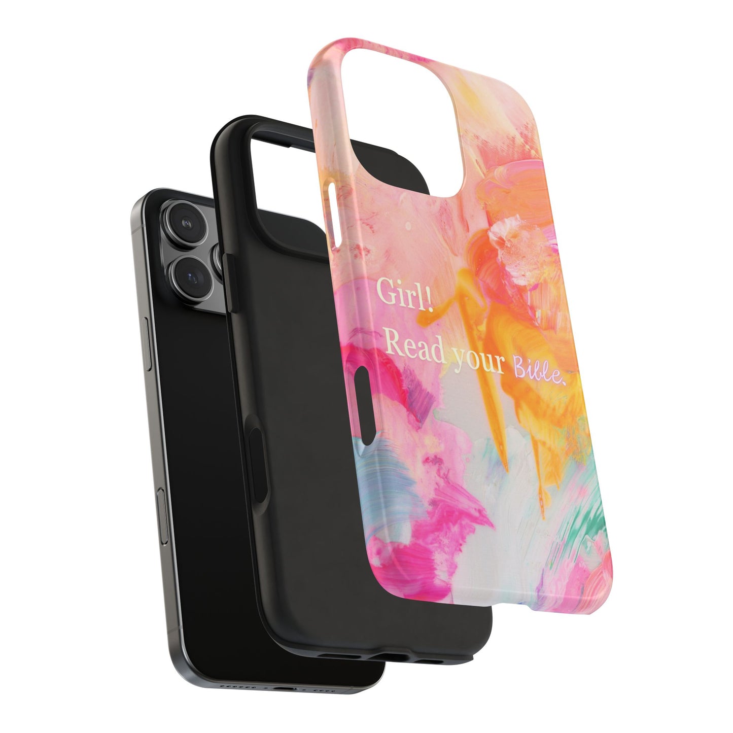Tough Phone Case - 'Girl! Read your Bible'