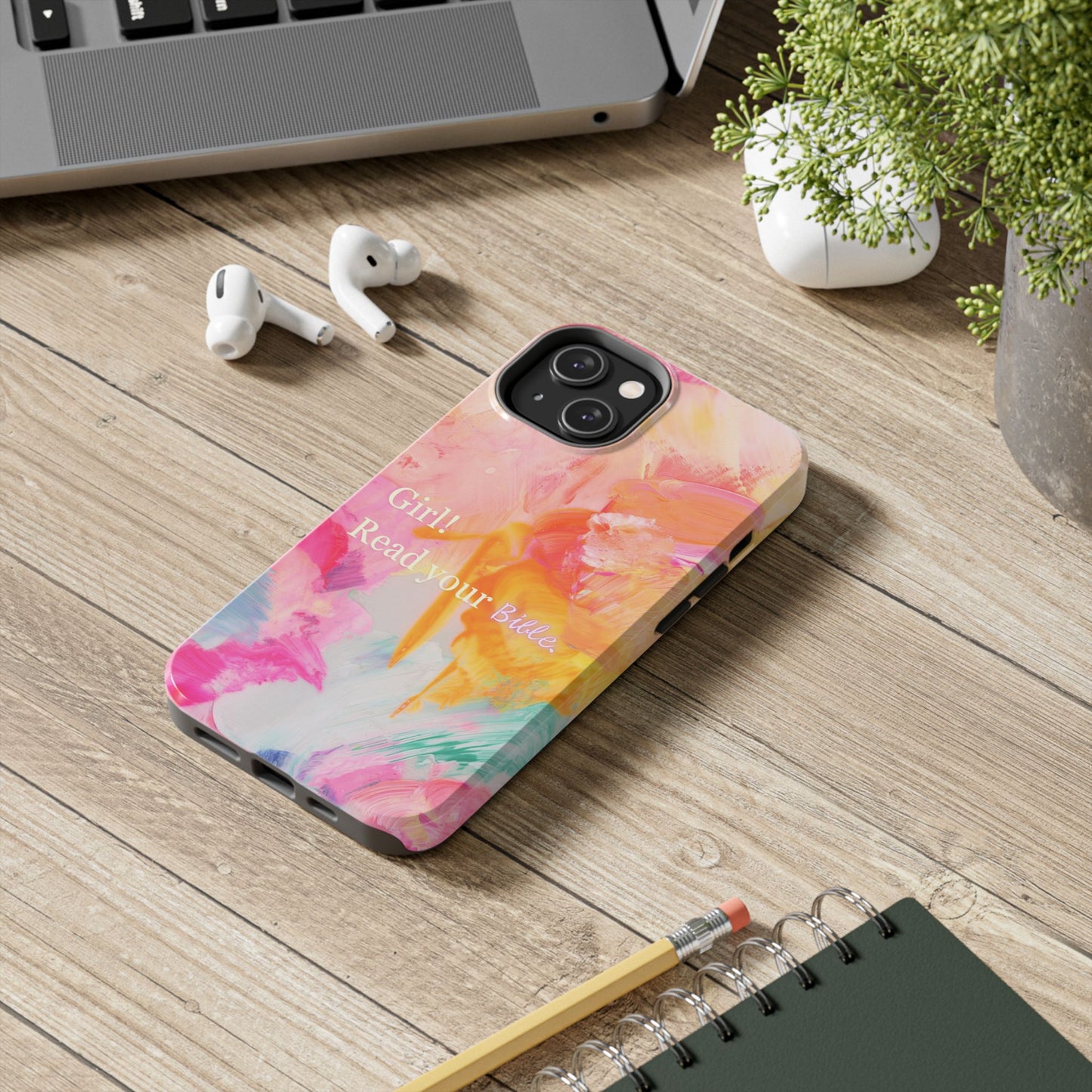 Tough Phone Case - 'Girl! Read your Bible'