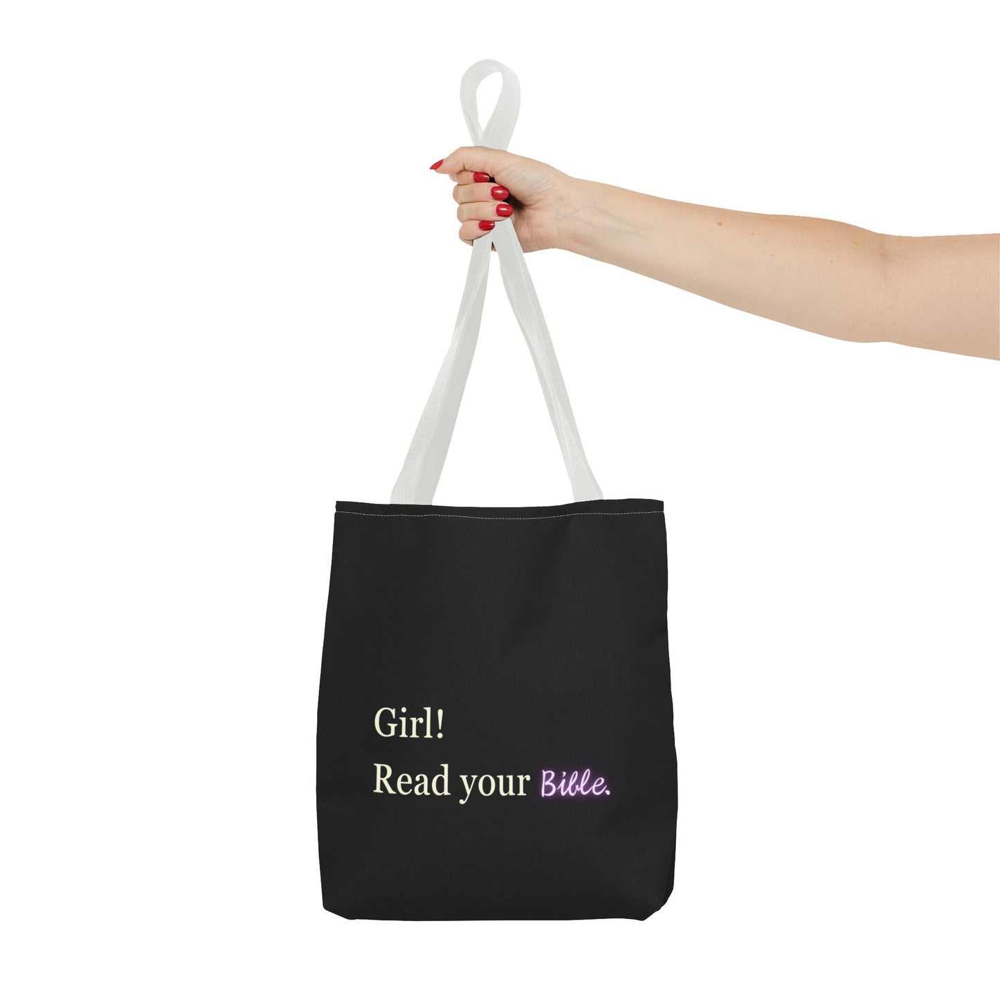 Girl! Read your Bible - Tote Bag