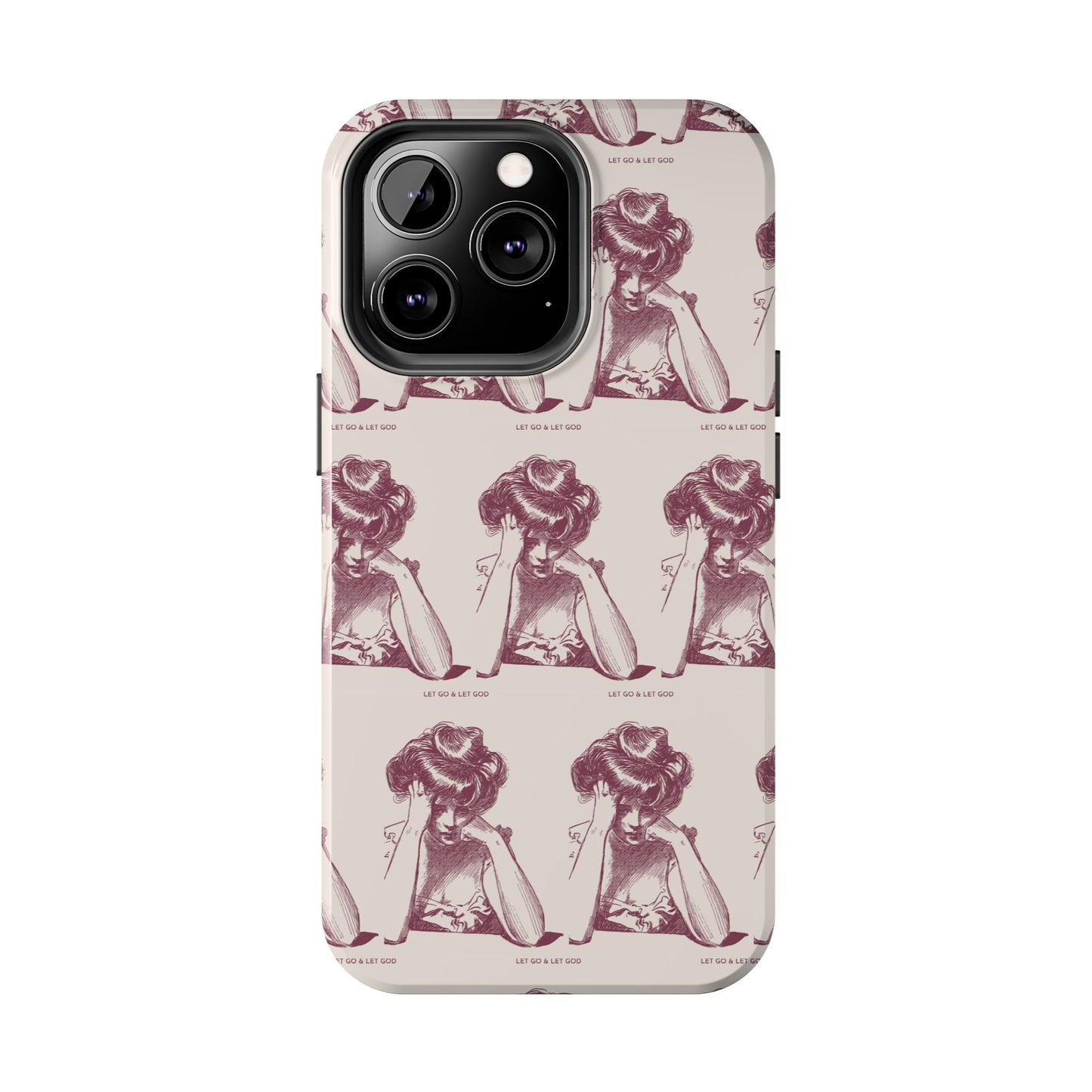 Tough Phone Case - 'Let Go & Let GOD'