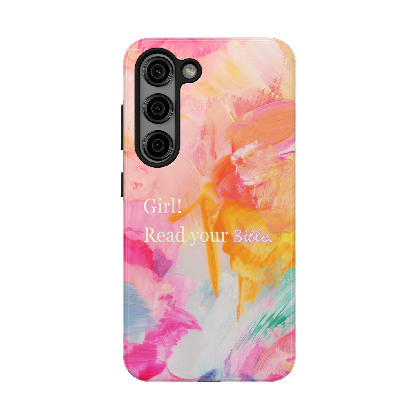 Tough Phone Case - 'Girl! Read your Bible'