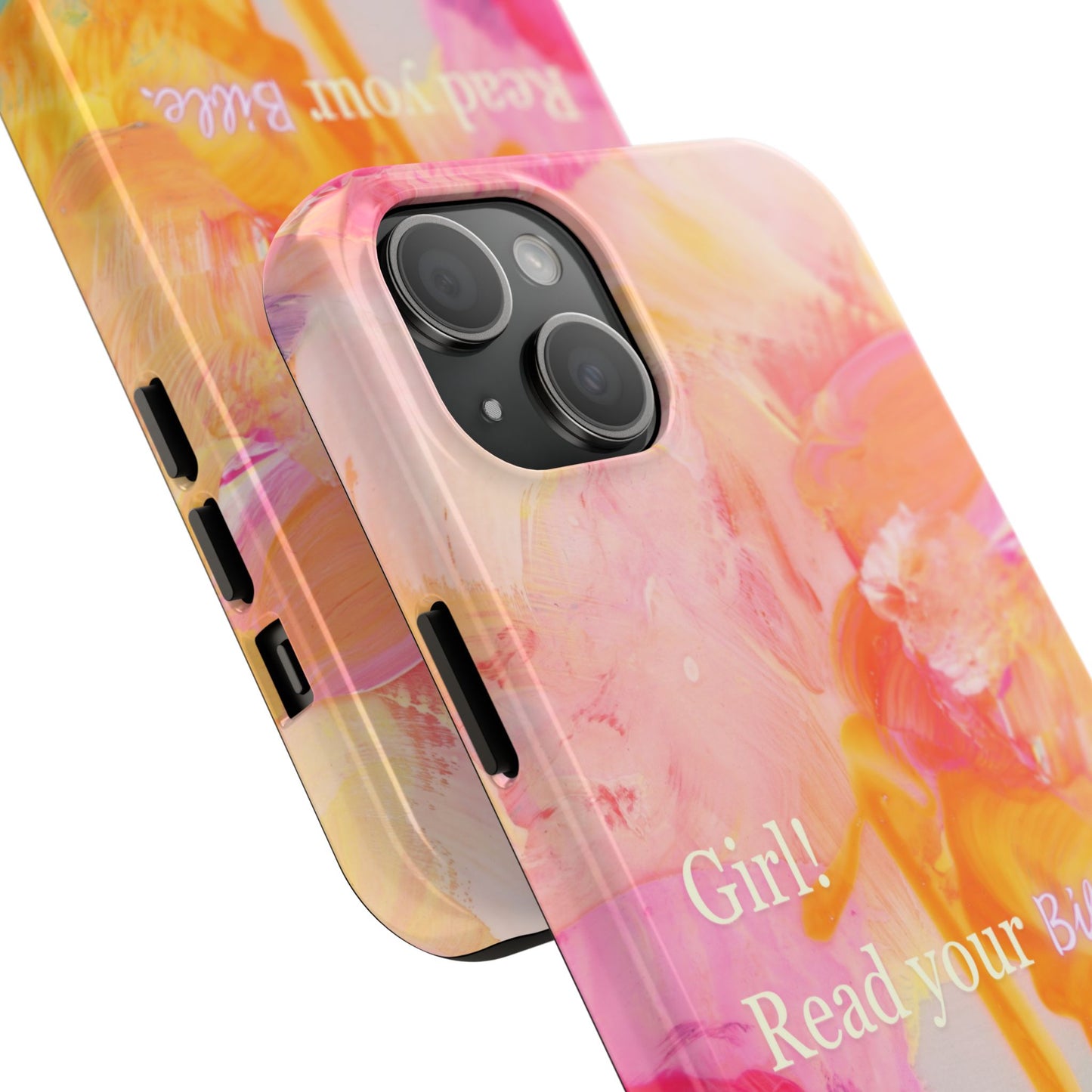 Tough Phone Case - 'Girl! Read your Bible'