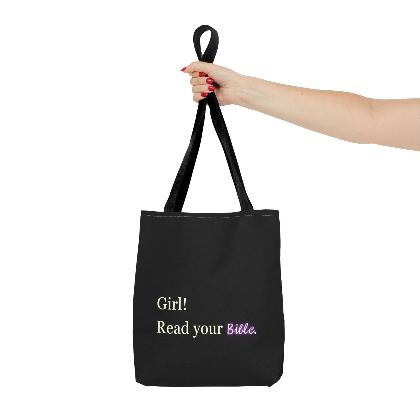 Girl! Read your Bible - Tote Bag